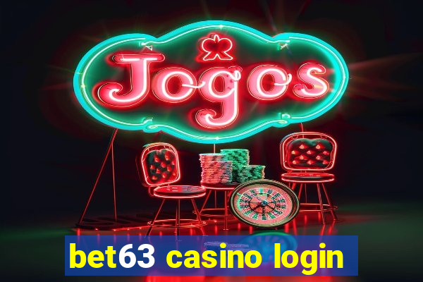 bet63 casino login